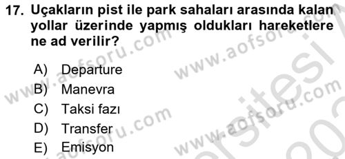 Genel Havacılık Dersi 2023 - 2024 Yılı (Final) Dönem Sonu Sınav Soruları 17. Soru