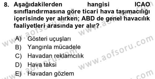 Genel Havacılık Dersi 2023 - 2024 Yılı (Final) Dönem Sonu Sınav Soruları 8. Soru