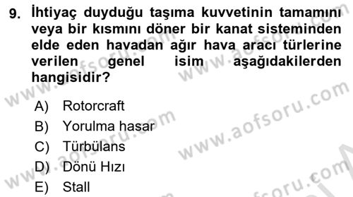 Genel Havacılık Dersi 2023 - 2024 Yılı (Final) Dönem Sonu Sınav Soruları 9. Soru