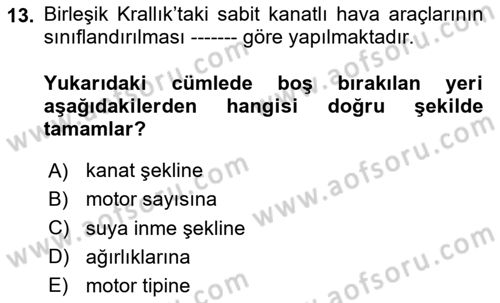 Genel Havacılık Dersi 2023 - 2024 Yılı Yaz Okulu Sınav Soruları 13. Soru