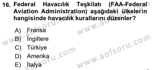 Genel Havacılık Dersi 2024 - 2025 Yılı (Vize) Ara Sınav Soruları 16. Soru