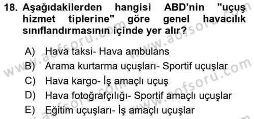 Genel Havacılık Dersi 2024 - 2025 Yılı (Vize) Ara Sınav Soruları 18. Soru