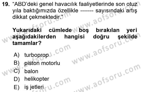 Genel Havacılık Dersi 2024 - 2025 Yılı (Vize) Ara Sınav Soruları 19. Soru