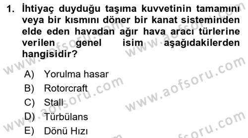 Genel Havacılık Dersi 2024 - 2025 Yılı Yaz Okulu Sınav Soruları 1. Soru