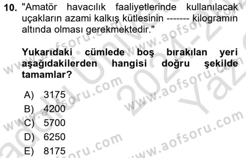 Genel Havacılık Dersi 2024 - 2025 Yılı Yaz Okulu Sınav Soruları 10. Soru