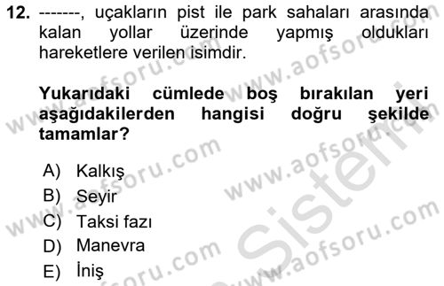 Genel Havacılık Dersi 2024 - 2025 Yılı Yaz Okulu Sınav Soruları 12. Soru
