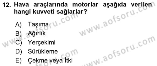 Genel Havacılık Dersi 2018 - 2019 Yılı 3 Ders Sınav Soruları 12. Soru