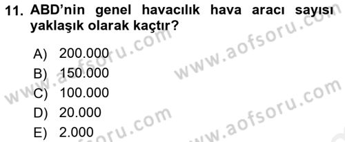 Genel Havacılık Dersi 2018 - 2019 Yılı (Vize) Ara Sınav Soruları 11. Soru
