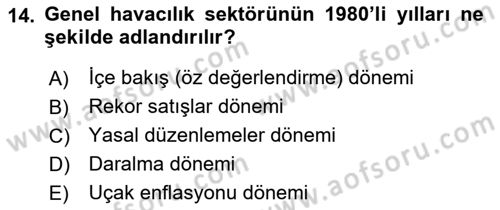Genel Havacılık Dersi 2018 - 2019 Yılı (Vize) Ara Sınav Soruları 14. Soru
