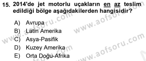 Genel Havacılık Dersi 2018 - 2019 Yılı (Vize) Ara Sınav Soruları 15. Soru
