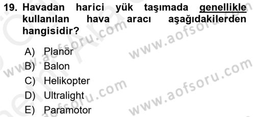 Genel Havacılık Dersi 2018 - 2019 Yılı (Vize) Ara Sınav Soruları 19. Soru