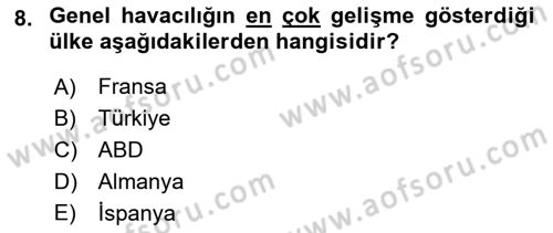 Genel Havacılık Dersi 2018 - 2019 Yılı (Vize) Ara Sınav Soruları 8. Soru