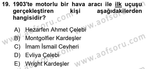 Genel Havacılık Dersi 2018 - 2019 Yılı (Final) Dönem Sonu Sınav Soruları 19. Soru