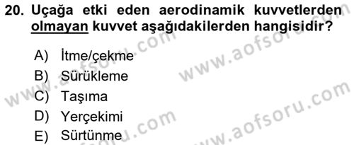 Genel Havacılık Dersi 2018 - 2019 Yılı (Final) Dönem Sonu Sınav Soruları 20. Soru