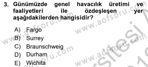 Genel Havacılık Dersi 2018 - 2019 Yılı Yaz Okulu Sınav Soruları 3. Soru