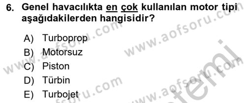 Genel Havacılık Dersi 2018 - 2019 Yılı Yaz Okulu Sınav Soruları 6. Soru