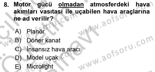 Genel Havacılık Dersi 2018 - 2019 Yılı Yaz Okulu Sınav Soruları 8. Soru