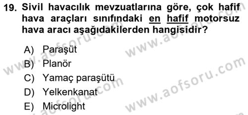 Genel Havacılık Dersi 2020 - 2021 Yılı Yaz Okulu Sınav Soruları 19. Soru