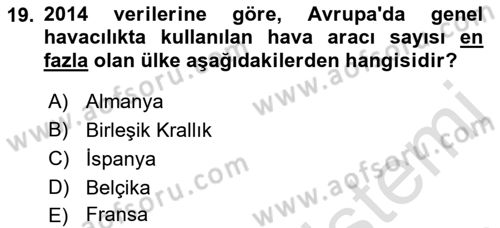 Genel Havacılık Dersi 2021 - 2022 Yılı (Vize) Ara Sınav Soruları 19. Soru