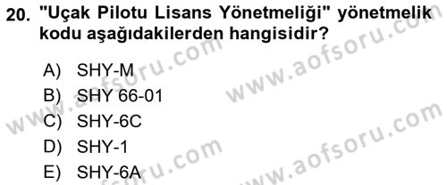 Genel Havacılık Dersi 2021 - 2022 Yılı (Vize) Ara Sınav Soruları 20. Soru