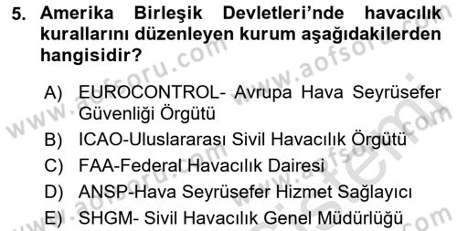 Genel Havacılık Dersi 2021 - 2022 Yılı (Vize) Ara Sınav Soruları 5. Soru