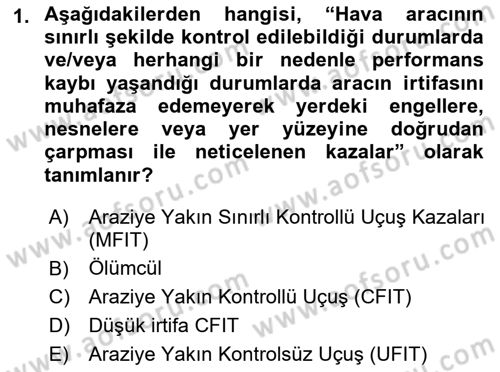 Genel Havacılık Dersi 2021 - 2022 Yılı (Final) Dönem Sonu Sınav Soruları 1. Soru