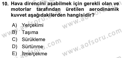 Genel Havacılık Dersi 2021 - 2022 Yılı (Final) Dönem Sonu Sınav Soruları 10. Soru