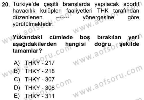 Genel Havacılık Dersi 2021 - 2022 Yılı Yaz Okulu Sınav Soruları 20. Soru
