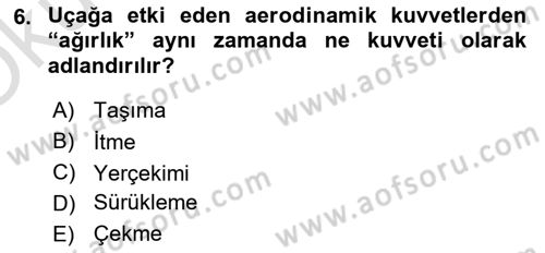 Genel Havacılık Dersi 2021 - 2022 Yılı Yaz Okulu Sınav Soruları 6. Soru