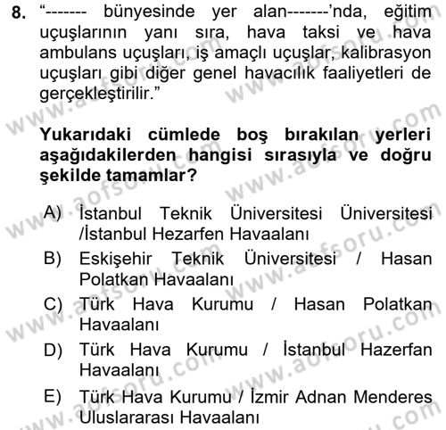 Genel Havacılık Dersi 2021 - 2022 Yılı Yaz Okulu Sınav Soruları 8. Soru