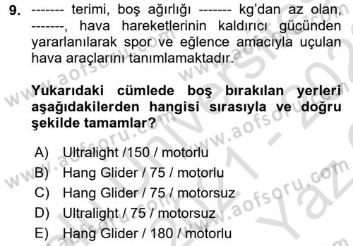 Genel Havacılık Dersi 2021 - 2022 Yılı Yaz Okulu Sınav Soruları 9. Soru