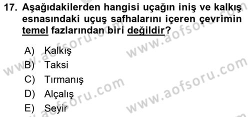 Genel Havacılık Dersi 2024 - 2025 Yılı (Final) Dönem Sonu Sınav Soruları 17. Soru