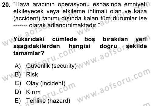 Genel Havacılık Dersi 2024 - 2025 Yılı (Final) Dönem Sonu Sınav Soruları 20. Soru