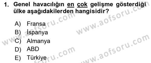Genel Havacılık Dersi 2025 - 2026 Yılı Yaz Okulu Sınav Soruları 1. Soru