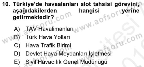 Havayolu İşletmelerinde Operasyonel Planlama Dersi 2018 - 2019 Yılı (Vize) Ara Sınav Soruları 10. Soru