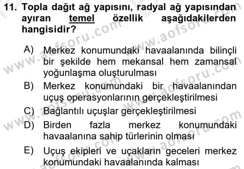 Havayolu İşletmelerinde Operasyonel Planlama Dersi 2018 - 2019 Yılı (Vize) Ara Sınav Soruları 11. Soru