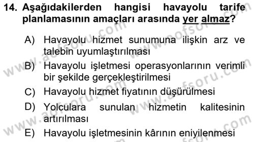 Havayolu İşletmelerinde Operasyonel Planlama Dersi 2018 - 2019 Yılı (Vize) Ara Sınav Soruları 14. Soru