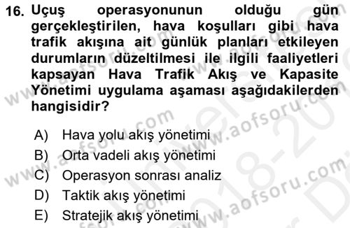 Havayolu İşletmelerinde Operasyonel Planlama Dersi 2018 - 2019 Yılı (Vize) Ara Sınav Soruları 16. Soru