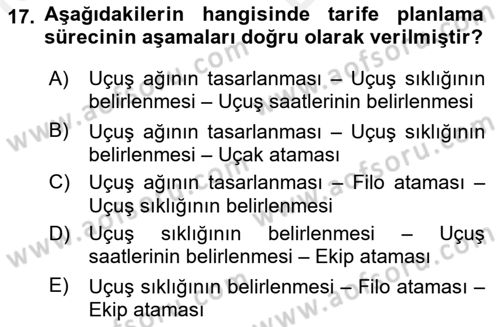 Havayolu İşletmelerinde Operasyonel Planlama Dersi 2018 - 2019 Yılı (Vize) Ara Sınavı 17. Soru