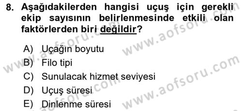 Havayolu İşletmelerinde Operasyonel Planlama Dersi 2018 - 2019 Yılı (Final) Dönem Sonu Sınavı 8. Soru