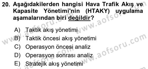 Havayolu İşletmelerinde Operasyonel Planlama Dersi 2018 - 2019 Yılı Yaz Okulu Sınav Soruları 20. Soru