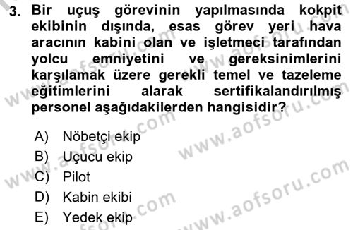 Havayolu İşletmelerinde Operasyonel Planlama Dersi 2018 - 2019 Yılı Yaz Okulu Sınavı 3. Soru