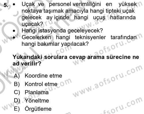 Havayolu İşletmelerinde Operasyonel Planlama Dersi 2018 - 2019 Yılı Yaz Okulu Sınav Soruları 5. Soru