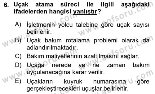 Havayolu İşletmelerinde Operasyonel Planlama Dersi 2018 - 2019 Yılı Yaz Okulu Sınav Soruları 6. Soru