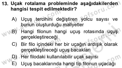 Havayolu İşletmelerinde Operasyonel Planlama Dersi 2020 - 2021 Yılı Yaz Okulu Sınavı 13. Soru