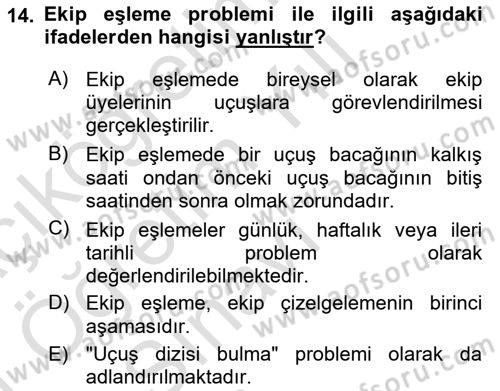 Havayolu İşletmelerinde Operasyonel Planlama Dersi 2020 - 2021 Yılı Yaz Okulu Sınavı 14. Soru