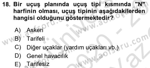 Havayolu İşletmelerinde Operasyonel Planlama Dersi 2020 - 2021 Yılı Yaz Okulu Sınav Soruları 18. Soru
