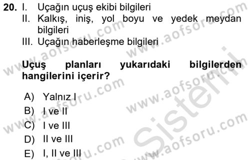 Havayolu İşletmelerinde Operasyonel Planlama Dersi 2020 - 2021 Yılı Yaz Okulu Sınavı 20. Soru