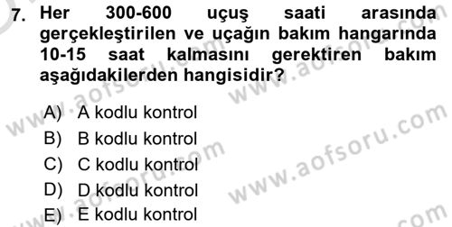 Havayolu İşletmelerinde Operasyonel Planlama Dersi 2020 - 2021 Yılı Yaz Okulu Sınavı 7. Soru