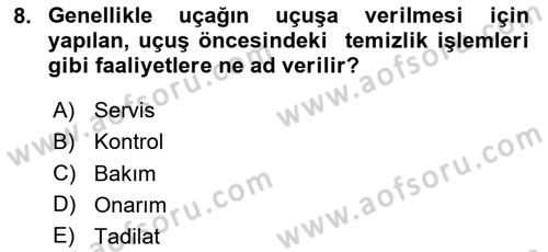 Havayolu İşletmelerinde Operasyonel Planlama Dersi 2020 - 2021 Yılı Yaz Okulu Sınav Soruları 8. Soru